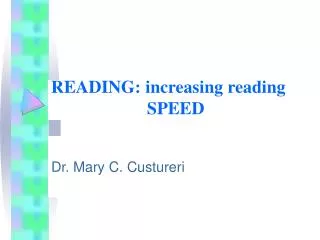 READING: increasing reading 				SPEED