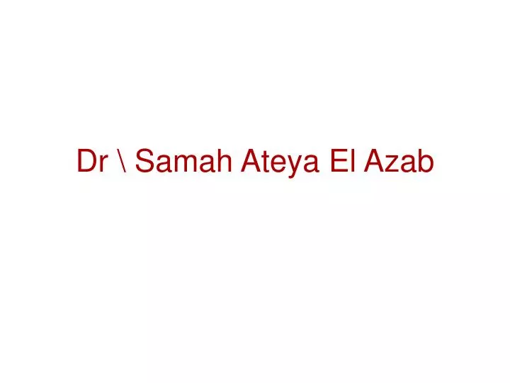 dr samah ateya el azab