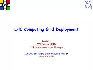 LHC Computing Grid Deployment