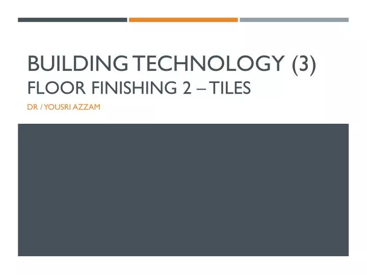 building technology 3 floor finishing 2 tiles
