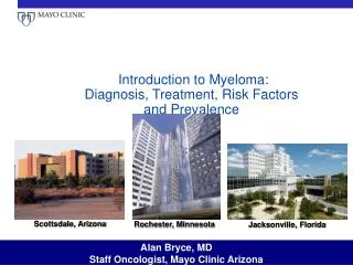 Introduction to Myeloma: Diagnosis, Treatment, Risk Factors and Prevalence