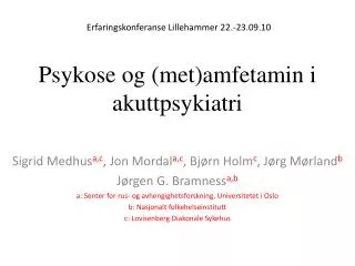 psykose og met amfetamin i akuttpsykiatri