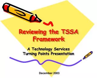 Reviewing the TSSA Framework