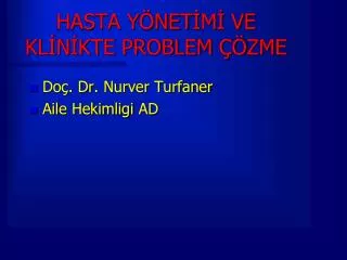 hasta y net m ve kl n kte problem zme