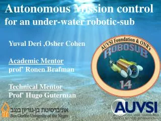 Autonomous Mission control for an under-water robotic-sub
