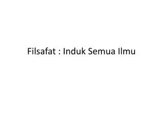 filsafat induk semua ilmu
