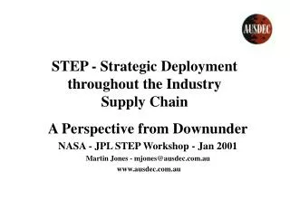 STEP - Strategic Deployment throughout the Industry Supply Chain
