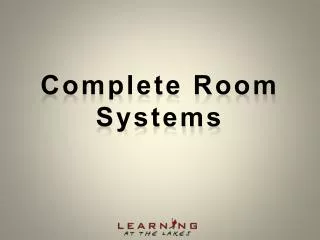 Complete Room Systems