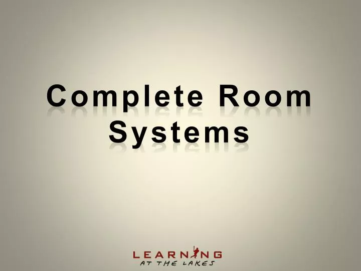 complete room systems