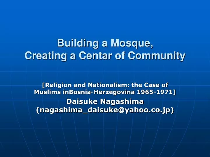building a mosque creating a centar of community