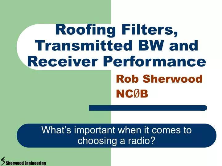 roofing filters transmitted bw and receiver performance
