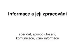 informace a jej zpracov n
