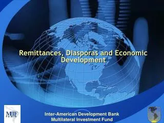 Remittances, Diasporas and Economic Development