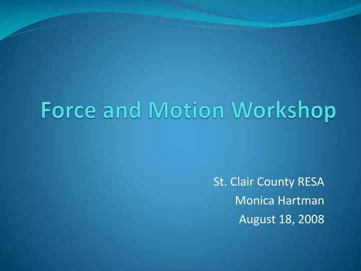 force and motion workshop