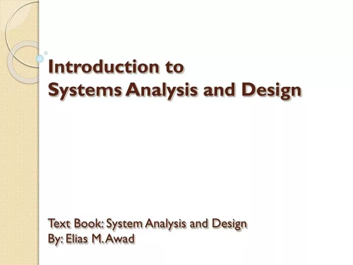 introduction to systems analysis and design text book system analysis and design by elias m awad