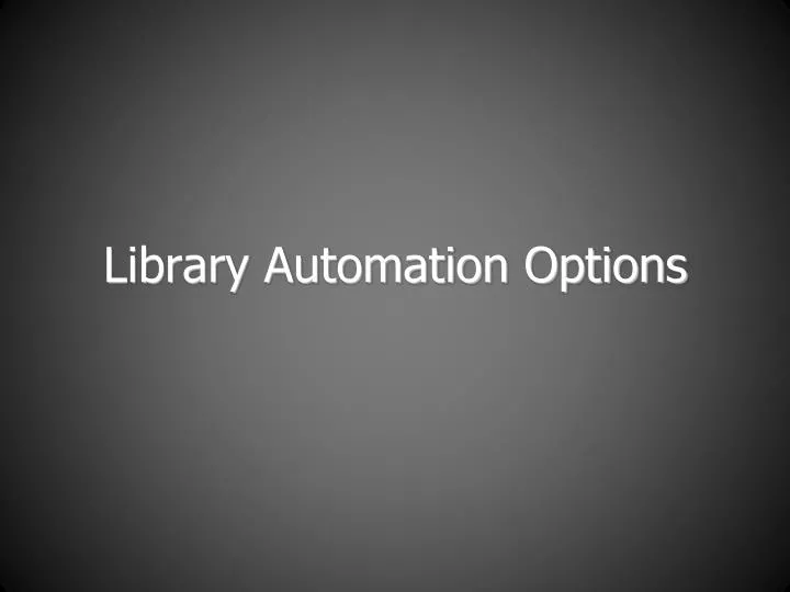library automation options
