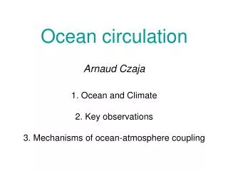 Part I Ocean and Climate (heat transport and storage)