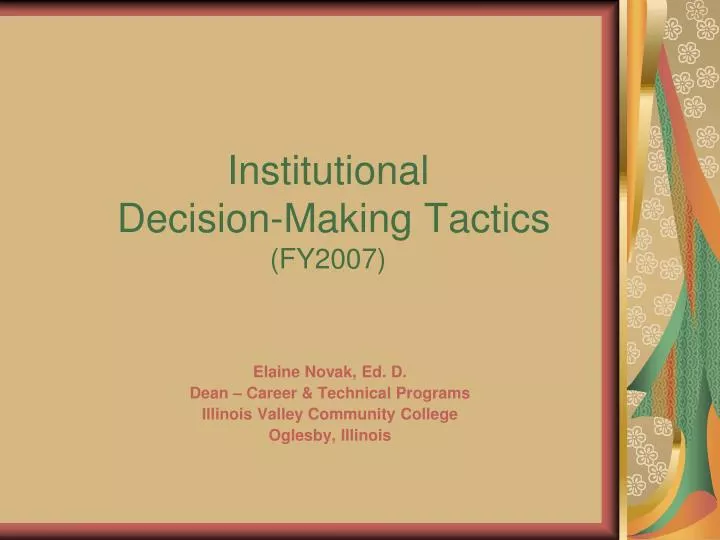 institutional decision making tactics fy2007