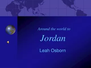 Around the world to Jordan