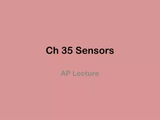 Ch 35 Sensors
