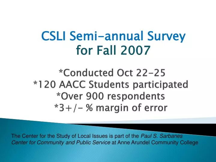 conducted oct 22 25 120 aacc students participated over 900 respondents 3 margin of error