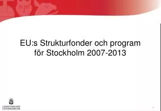 eu s strukturfonder och program f r stockholm 2007 2013