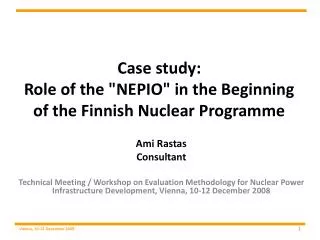 Case study: Role of the &quot;NEPIO&quot; in the Beginning of the Finnish Nuclear Programme