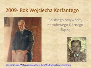 2009 rok wojciecha korfantego