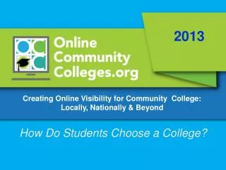 Creating Online Visibility for Community College: Locally, Nationally &amp; Beyond