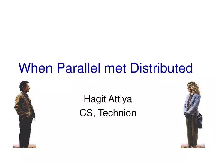 when parallel met distributed