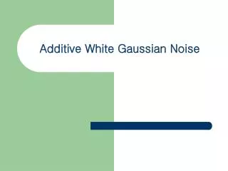 additive white gaussian noise