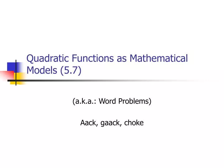 quadratic functions as mathematical models 5 7