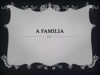 a familia
