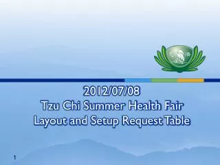 2012/07/08 Tzu Chi Summer Health Fair Layout and Setup Request Table