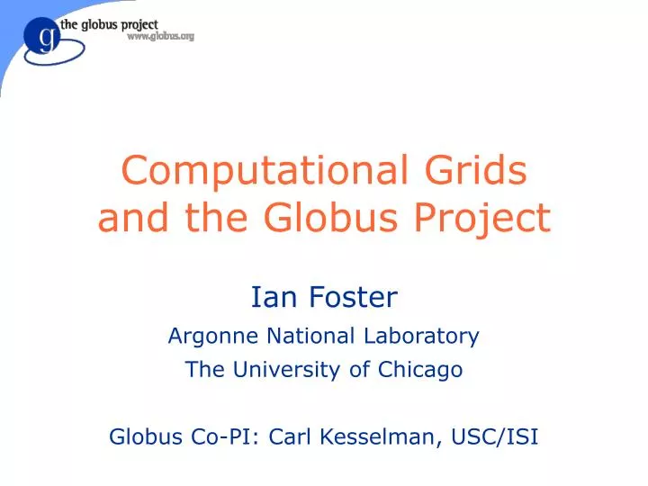 computational grids and the globus project