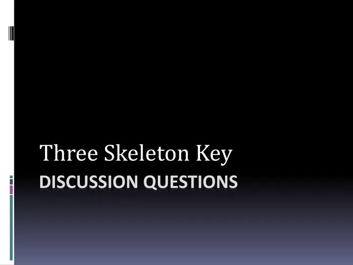 three skeleton key
