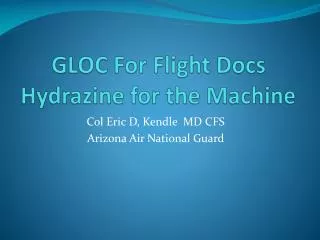 GLOC For Flight Docs Hydrazine for the Machine