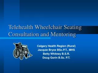 Telehealth Wheelchair Seating Consultation and Mentoring