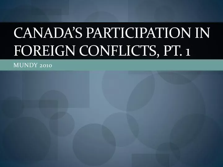 canada s participation in foreign conflicts pt 1