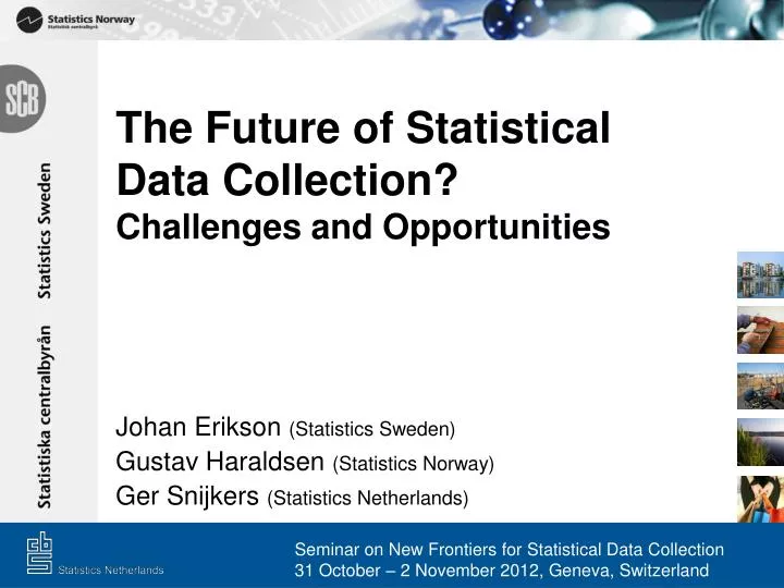 the future of statistical data collection challenges and opportunities