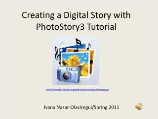 Creating a Digital Story with PhotoStory3 Tutorial