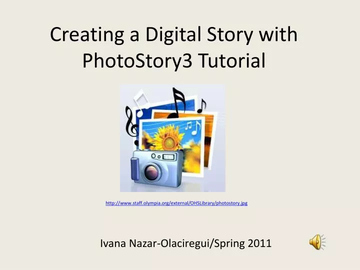 creating a digital story with photostory3 tutorial