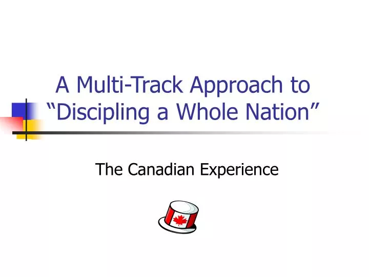 a multi track approach to discipling a whole nation