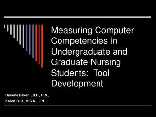 Measuring Computer Competencies in Undergraduate and Graduate Nursing Students: Tool Development
