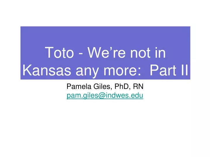 toto we re not in kansas any more part ii