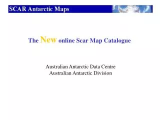 The New online Scar Map Catalogue