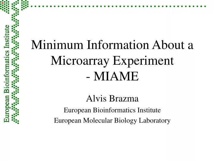 minimum information about a microarray experiment miame