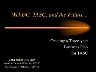 WebDC, TASC, and the Future...
