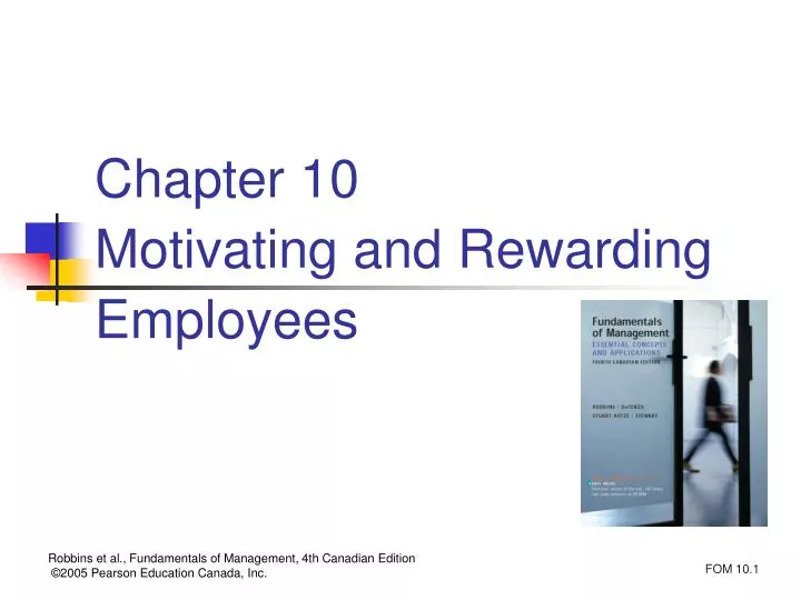 chapter 10 motivating and rewarding employees