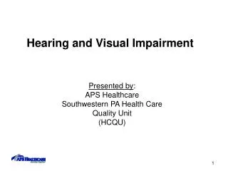Hearing and Visual Impairment